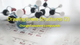 Drawing Lewis Structures (2) - طريقة رسم تركيب لويس (٢)