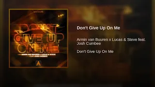 Armin van Buuren x Lucas & Steve ft. Josh Cumbee - Don't Give Up On Me (Official Audio)