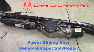 Dodge Grand Caravan Power Sliding Door Removal/Inspection/Repair