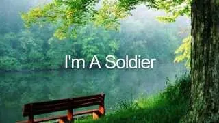 Im a Soldier by Rochesters with Lyrics