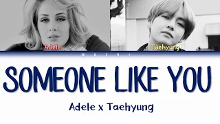 Taehyung (BTS) & Adele - Someone Like you [MASHUP] | Color Coded Lyrics | English