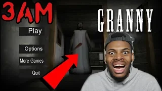 DO NOT PLAY GRANNY GAME AT 3AM SHE FOUND ME AND KILLED ME!!!! (CAME TO MY HOUSE) OMG!!!!