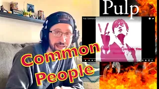 METALHEAD REACTS| PULP - COMMON PEOPLE - 🔥🔥🔥 HOW HAVE I NOT HEARD THIS!?