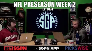 NFL Preseason Week Two ATS Picks & DFS Lineups  - Preseason NFL DFS - Sports Gambling Podcast (1074)