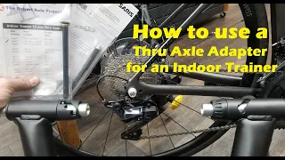 How to adapt a Thru Axle for a trainer. Thru Axle adapter install and setup