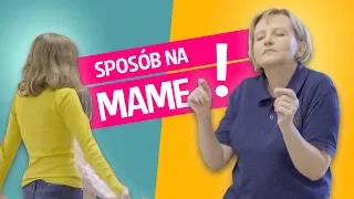 Sposób na mamę!