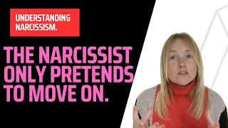 The Narcissists Only Pretends To Move On. (Understanding Narcissism.) #narcissist