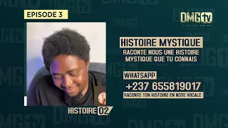 06 HISTOIRES MYSTIQUES - EPISODE 3 DMG TV (06 HISTOIRES)