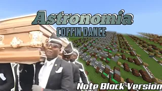 Astronomia/Coffin Dance Song (Minecraft Note Block Version)