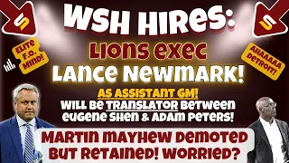 🚨BREAKING: WSH Hiring Lions Exec Lance Newmark as Asst. GM! Martin Mayhew is Demoted But Retained!