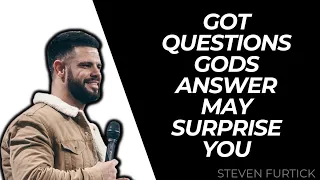 God Is With You-Got Questions Gods Answer May Surprise You-Steven Furtick 2023