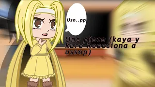 one piece(kaya and kuro react to usopp) spanish and English catitasirichan