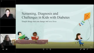 Screening, Diagnoses, & Challenges in Kids with Diabetes: Simple things that can change & save lives
