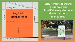 History of Phoenix, AZ: Early Homesteaders and Citrus Growers Royal Palm Neighborhood 1884 to 1930