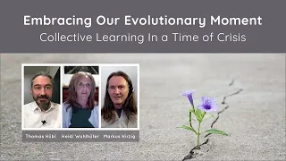 Embracing Our Evolutionary Moment - Thomas Hübl