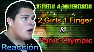 Vídeo Reacción - 2 GIRLS 1 FINGER & PANIC OLYMPIC (Vídeos Asquerosos)