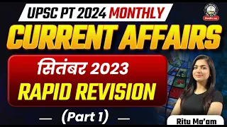 Monthly Current Affairs for UPSC/IAS 2024 | September 2023 Imp Current Affairs UPSC Prelims 2024