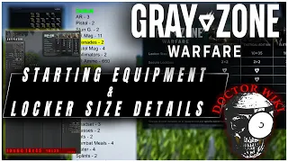 Gray Zone Warfare Starting Equipment & Locker Size Details