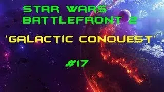 Star Wars Battlefront 2 Galactic Conquest - Part 17 - Sith Knight