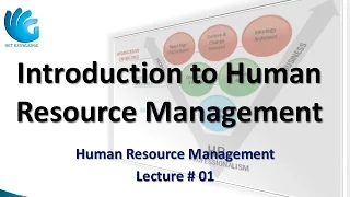 Introduction to Human Resource Management (Lecture 01) | HR Management