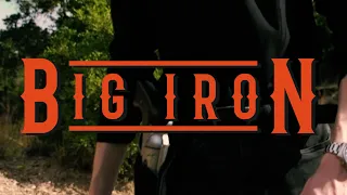 Big Iron - Short Film