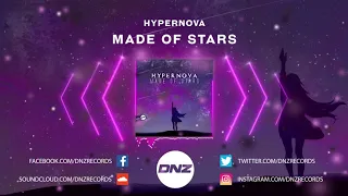 DNZF866 // HYPERNOVA - MADE OF STARS (Official Video DNZ Records)