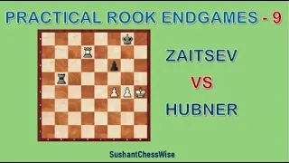 Lesson - 300 Practical Rook Endgames - 9 . Zaitsev Vs Hubner . Rook And 2 Pawns Vs Rook And Pawn.