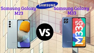 Samsung Galaxy M23 VS Samsung Galaxy M33 #samsung #samsunggalaxym23 #samsunggalaxym33