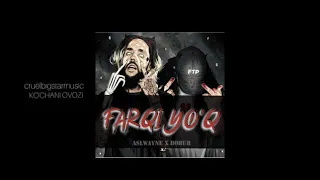 ASL WAYNE X BOBUR-FARQI YO'Q (2020)