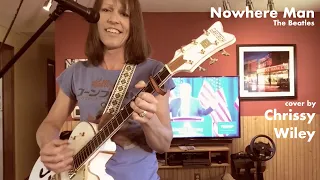 Nowhere Man - Cover by Chrissy Wiley