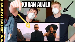 Haan Haige AA | KARAN AUJLA ft. Gurlez Akhtar/Rupan Bal/Avvy Sra | GILLTYYY REACT