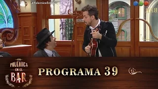 Programa 39 (27-11-2016) - Polémica en el Bar