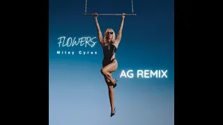 Miley Cyrus   Flowers - AG Remix