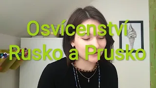 MATURITA: Osvícenství, osvícenský absolutismus, Rusko a Prusko