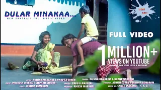 DULAR MINAK  AA | MUNNA DA | DHANI MARANDI  NEW SANTHALI FULL VIDEO | 2020