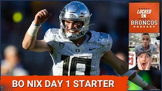 Denver Broncos QB Bo Nix Should Be Day 1 Starter For Sean Payton