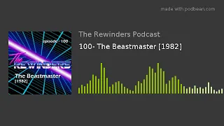 100- The Beastmaster [1982]