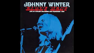 JOHNNY WINTER (Live at the Avalon Ballroom, San Francisco, CA - December 1968)