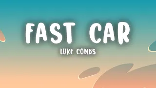 Luke Combs - Fast Car (Lyrics)