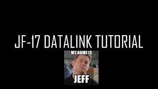 DCS: JF-17 Short & Easy Datalink tutorial