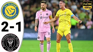 Al Nassr vs Inter Miami 2-1 | Ronaldo vs Messi 🐐 Highlights & Goals • Last Night's Football