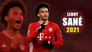Leroy Sané 2021 ● Amazing Skills Show | HD