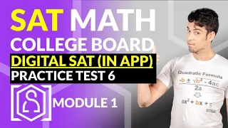 NEW SAT Math: DIGITAL SAT - Practice Test 6! Module 1 via APP in REAL TIME!