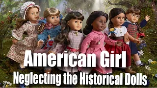American Girl is Neglecting the Historical Dolls