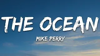 Mike Perry - The Ocean (Lyrics) ft. SHY Martin