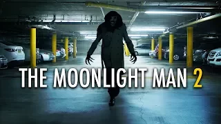 The Moonlight Man 2 - Short Horror Film