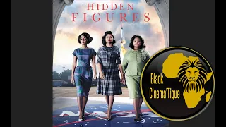 Hidden Figures Critique BY BCT