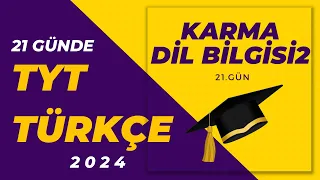 27) KARMA DİL BİLGİSİ/ 21 GÜNDE TYT TÜRKÇE KAMPI