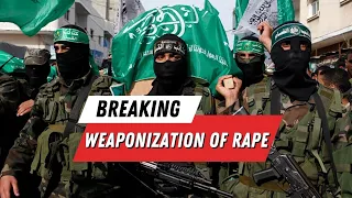 The Undeniable Sexual Assault by Hamas