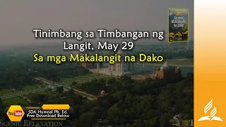 May 29, Tinimbang sa Timbangan ng Lang, Sa Mga Makalangit na Dako